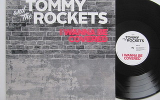 Tommy And The Rockets I Wanna Be Covered LP Musta
