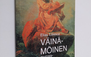 Elias Lönnrot : Väinämöinen, muinaissuomalaisten jumala