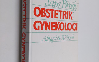 Sam Brody : Obstetrik och gynekologi : medicinsk grundutb...