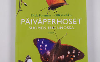 Dick Forsman : Päiväperhoset Suomen luonnossa (UUSI)