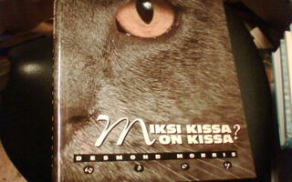 Desmond Morris MIKSI KISSA ON KISSA (1 p. 1995) Sis.pk:t