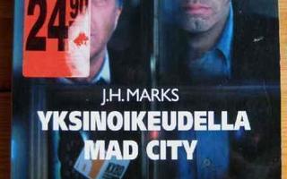 J.H. MARKS: Yksinoikeudella Mad City    1.painos 1998