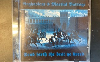 Arghoslent / Martial Barrage - Send Forth The Best Ye CD
