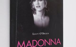 Lucy O'Brien : Madonna : elämäkerta