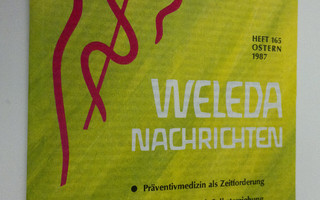 Weleda Nachrichten heft 165 Ostern 1987 : Präventivmedizi...