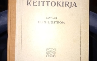 Elin Sjöström  : Sota-ajan keittokirja  ( 1p.  1917 ) SIS PS