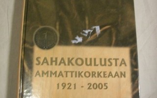 Ritva Varis - Sahakoulusta ammattikorkeaan 1921-2005