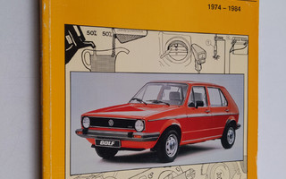 Volkswagen Golf & Jetta 1974-1984 : Korjauskäsikirja