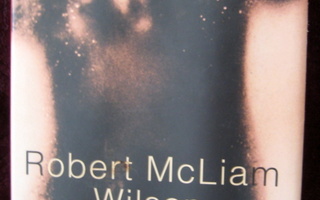 ROBERT MCLIAM WILSON  (RIPLEY BOGLE) 460 sivua
