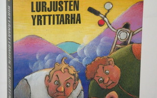 Arto Paasilinna : HIRTTÄMÄTTÖMIEN LURJUSTEN YRTTITARHA