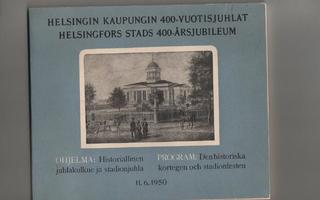 Helsingin kaupungin 400-vuotisjuhlat : ohjelma, nid, HK 1950