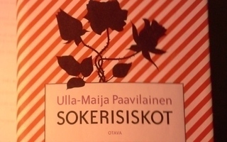 Ulla-Maija Paavilainen Sokerisiskot