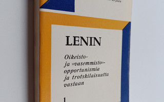 V. I. Lenin : Oikeisto- ja "vasemmisto"-opportunismia ja ...
