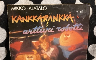 Mikko Alatalo – Känkkäränkkä Ja Artturi Robotti LP