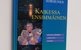 Jarmo Sormunen : Kaikessa ensimmäinen : Kolossalaiskirjee...