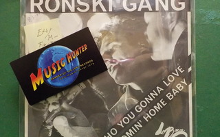 RONSKI GANG - WHO YOU GONNA LOVE - FINLAND 1983 EX+/M- 7"