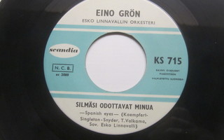 Eino Grön:Silmäsi odottavat minua 7"single   1967