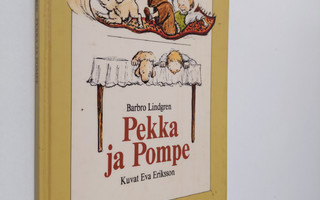 Barbro Lindgren : Pekka ja Pompe
