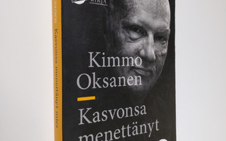 Kimmo Oksanen : Kasvonsa menettänyt mies