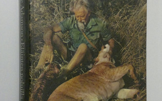 George Adamson : Eläinten poluilla : Elämäni suurriistan ...