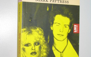 Mark Paytress: Sid Vicious (Like, 2007) Sex Pistols