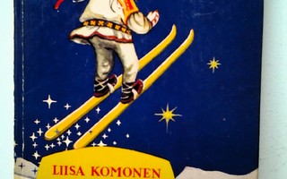 Komonen Liisa: Viisaat sukset, v. 1956 ( 1.p. )