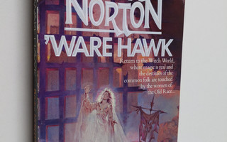 Andre Norton : Ware Hawk - Witch World: Estcarp Cycle, No. 7