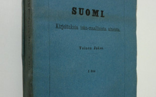J. W. Murman : Suomi : Toinen jakso, 3 osa - Kirjoituksia...