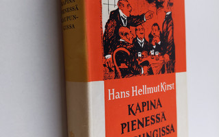 Hans Hellmut Kirst : Kapina pienessä kaupungissa
