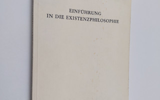 Franz Zimmermann : Einfuhrung in die existenzphilosophie