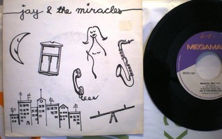 7" Jay & the Miracles: Magical Way + 2 muuta