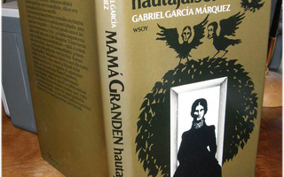 Marquez - Mama Granden hautajaiset - WSOY sid. 4p. 1982