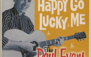 Paul Evans: Happy Go Lucky Me (2003) CD
