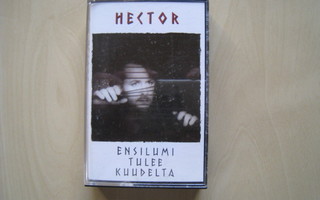 hector-ensilumi tulee kuudelta    (c-kasetti)