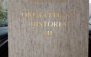 HONKA-HALLILA :  ORIMATTILAN HISTORIA III
