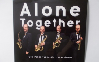 ALONE TOGETHER / OLLI-PEKKA TUOMISALO - SAXOPHONES  CD
