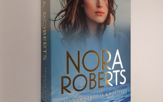 Nora Roberts : Aaltojen armoilla ; Nousuvesi