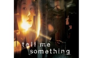 Tell Me Something  DVD