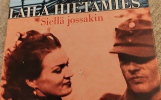 Laila Hietamies: Siellä jossain