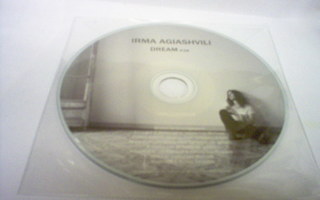 IRMA AGIASHVILI: Dream CDS  (Sis.postikulut )