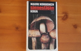 Mauri Korhonen:Sienestäjän kirja.3.P.1979.Sid.Kk.Hyvä.