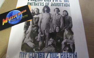 FRANK ZAPPA & THE MOTHERS OF INVENTION - MY GUITAR UUSI 7''