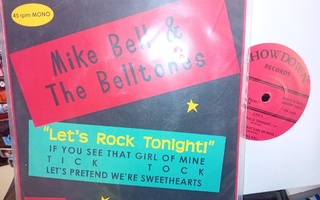 7" EP Mike Bell & The Belltones : Let's Rock Tonight