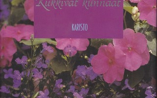 Eino Leino: Kukkivat kunnaat (Karisto 1995)