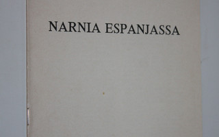 Antti Louhija : Narnia Espanjassa