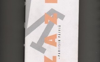 Queneau, Raymond: Zazie - Pariisin päiviä, Otava 1995, K3 ++