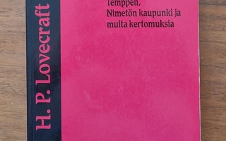 H.P. Lovecraft: Temppeli, Nimetön kaupunki ja muita kert.