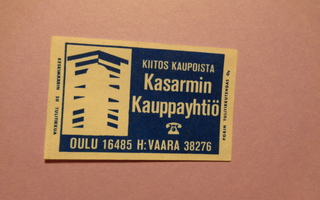 TT-etiketti Kasarmin Kauppayhtiö, Oulu / H:vaara