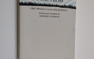 Howard Norman : Where the Chill Came from - Cree Windigo ...