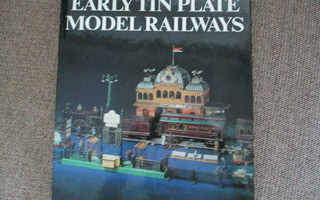EARLY TIN PLATE MODEL RAILWAYS (uusi)
